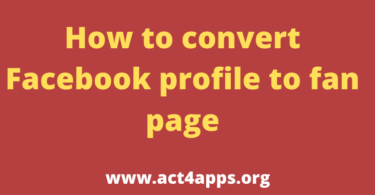 How to convert Facebook profile to fan page