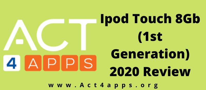 Ipod Touch 8Gb (1st Generation) 2020 Review