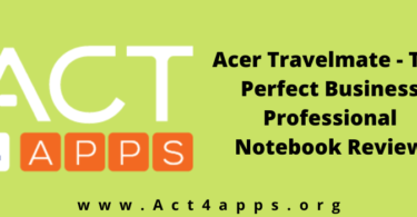 The Perfect Business Professional Notebooks – Acer Travelmate