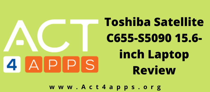 Toshiba Satellite C655-S5090 15.6-inch Laptop Review
