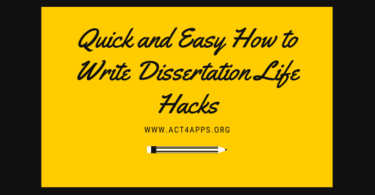 Quick and Easy How to Write Dissertation Life Hacks